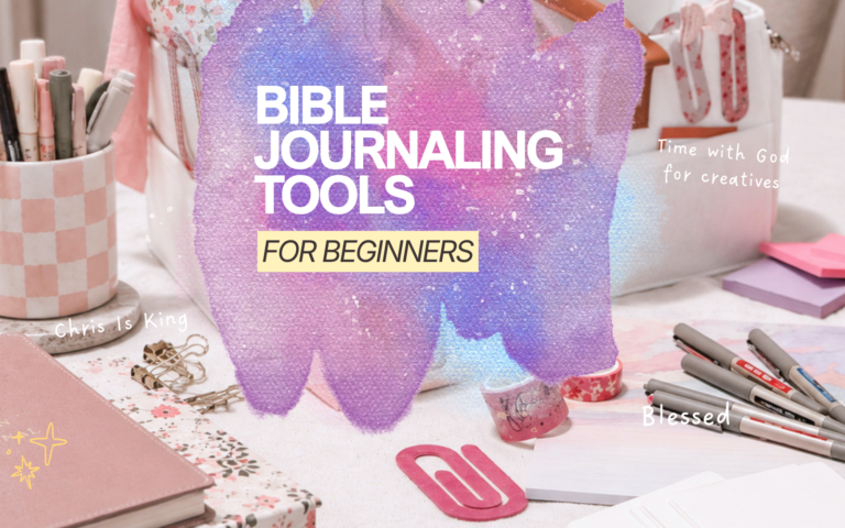 Must Have Bible Journaling Tools for Beginners